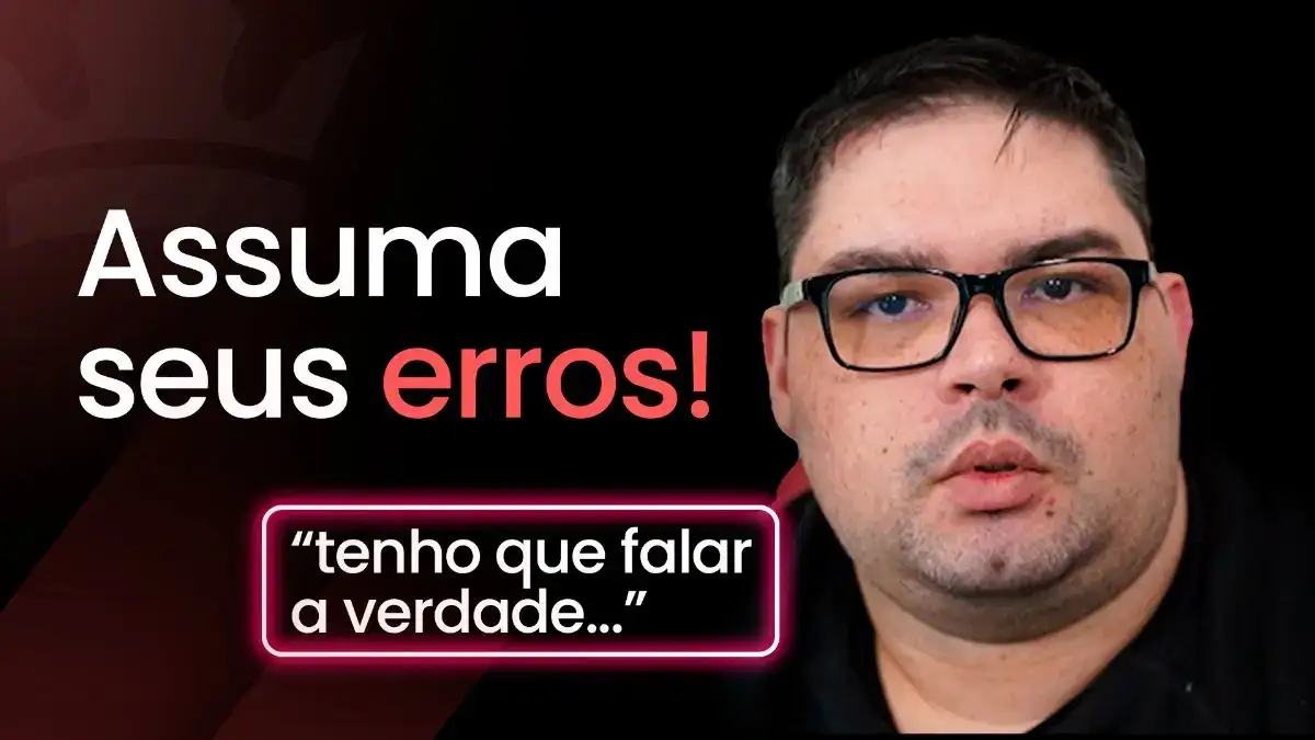 Assuma Seus Erros!